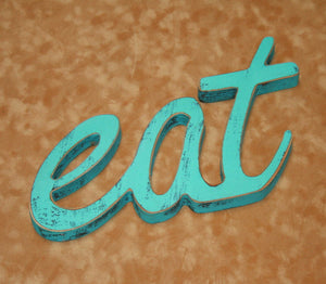 Eat Sign....Kitchen, Dining room decor...Wood "EAT" sign Our signs and frame colors match....Choose from 63 COLORS for your eat sign